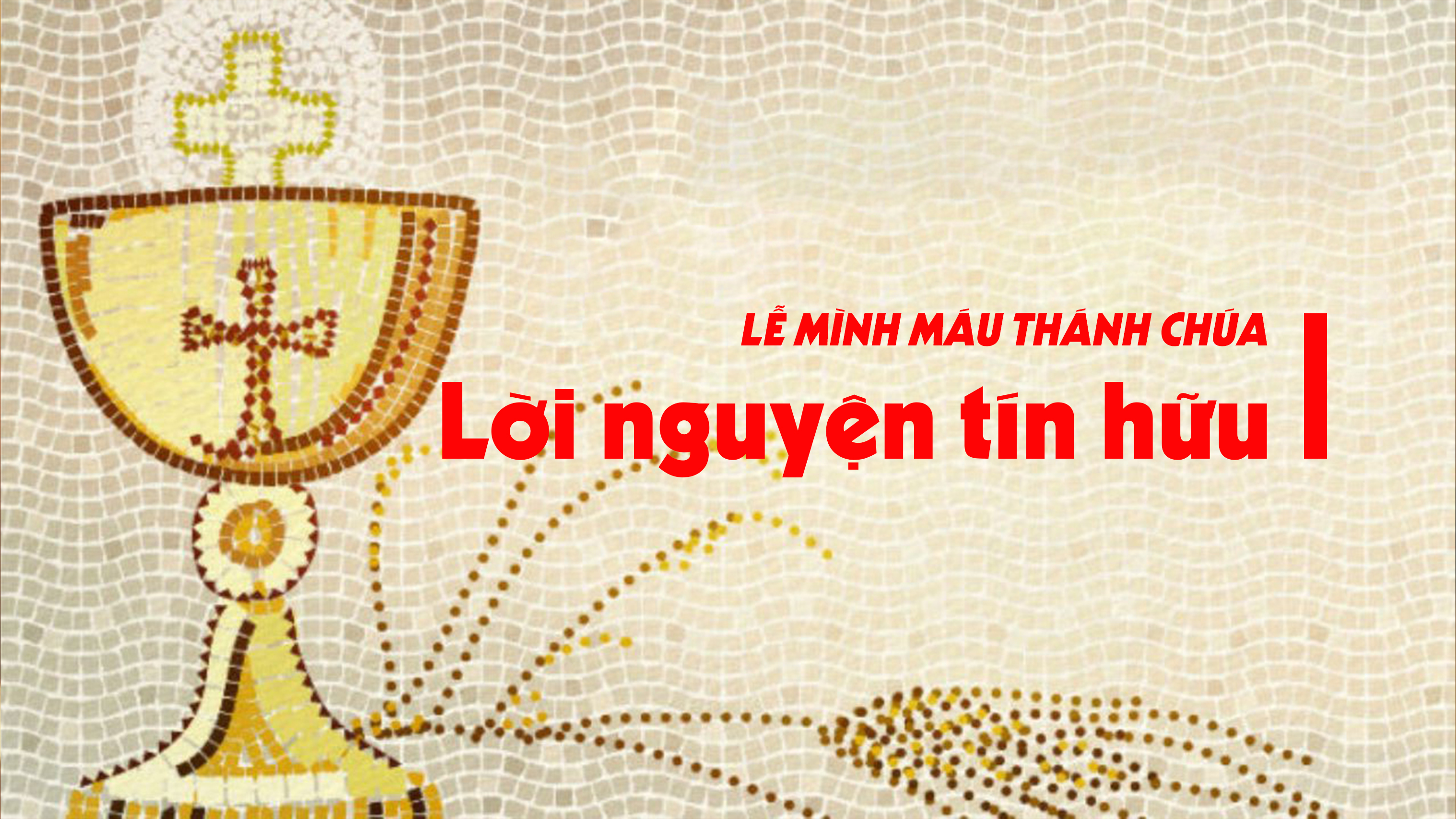 Lời nguyện tín hữu - Lễ Mình Máu Thánh Chúa